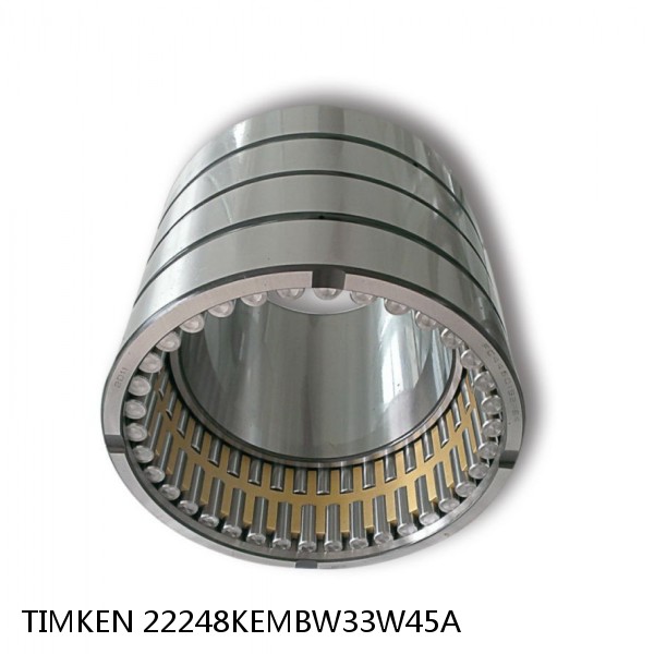 22248KEMBW33W45A TIMKEN Four-Row Cylindrical Roller Bearings