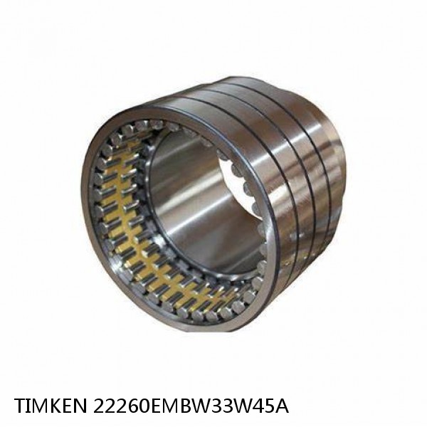 22260EMBW33W45A TIMKEN Four-Row Cylindrical Roller Bearings